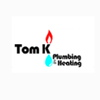 Tom K Plumbing & Heating